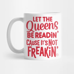 Let the Queens be readin' Mug